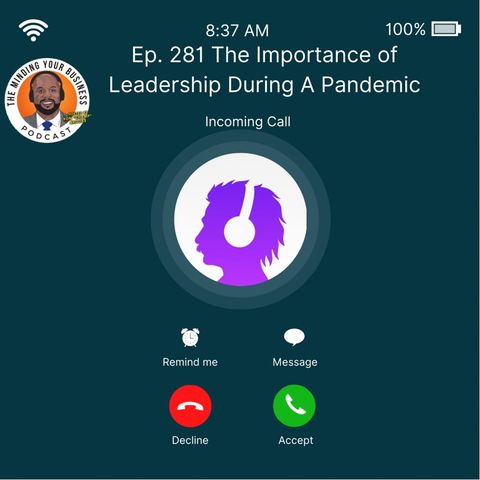 #281 - The Importance of Leadership During A Pandemic (Live on the Wisdom app)