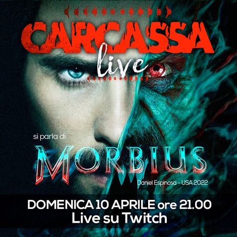 Carcassa Talk - Morbius