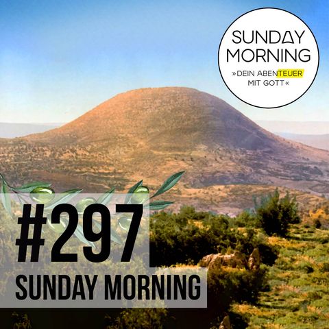 DAS GEISTLICHE LEBEN 1 - Tabor | Sunday Morning #297