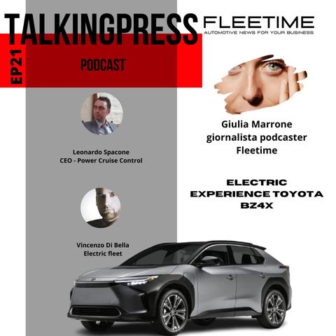 TalkingPress EP21 - Electric experience Toyota bZ4x