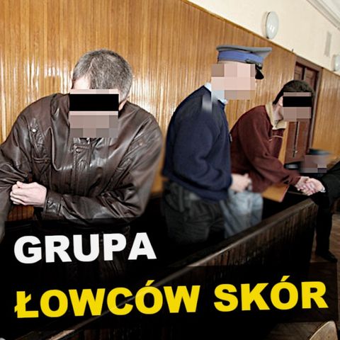 Grupa "Łowców skór". Łódź - Kryminalne opowieści