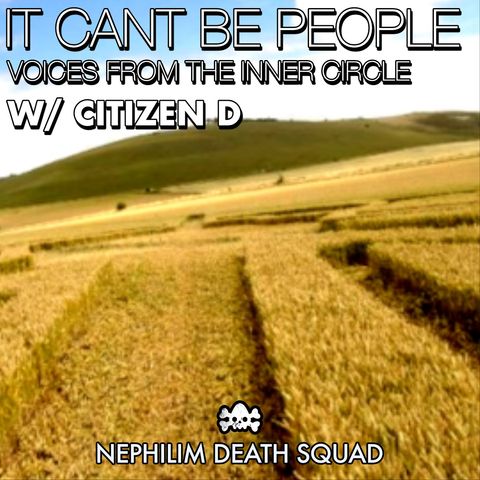 148: It Can't be People w/ Citizen D