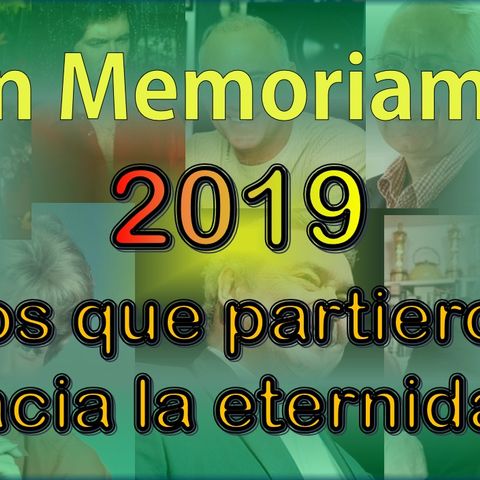 In Memorian - Los que partieron en el 2019