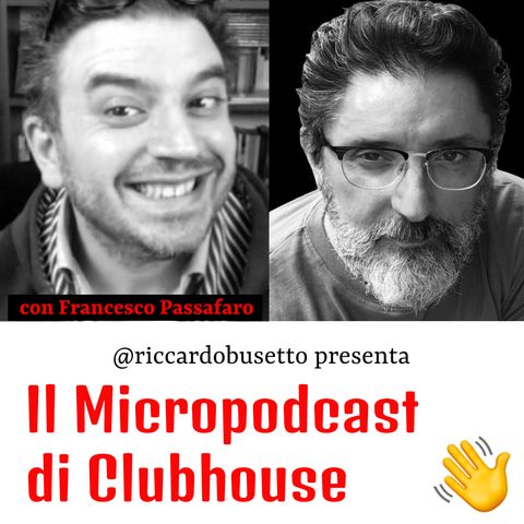 Quattro domande al voice trainer di Clubhouse: Francesco Passafaro