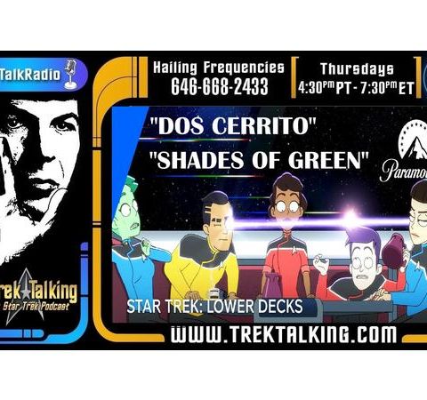 Star Trek Lower Decks " DOS CERRITO" & "SHADES OF GREEN" REVIEW