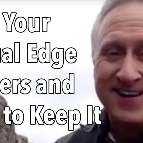 Why Your Sexual Edge Matters and How to Keep It