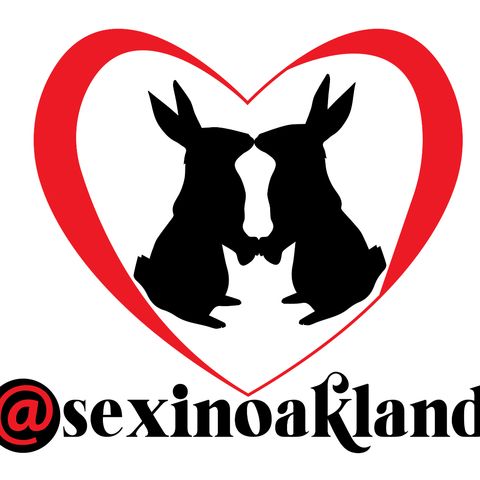 Sex In Oakland Podcast Episode 2