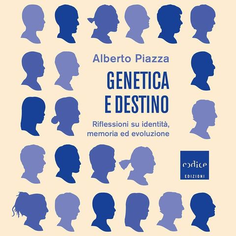 Alberto Piazza "Genetica e destino"