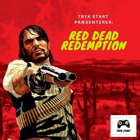 Spil 16 - Red Dead Redemption