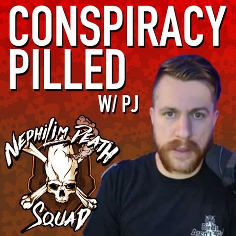 THROWBACK | 020: Conspiracy Pilled w/ PJ
