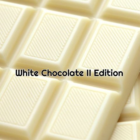 Where Were You: White Chocolate Edition II