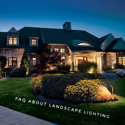FAQ All About Landscape Lighting!!!
