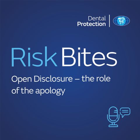 RiskBites: Open Disclosure - Part 2 - The role of the apology