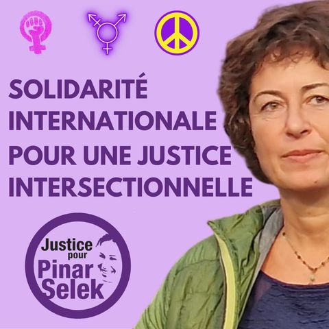 Solidarite Internationale Justice pour Pinar Selek