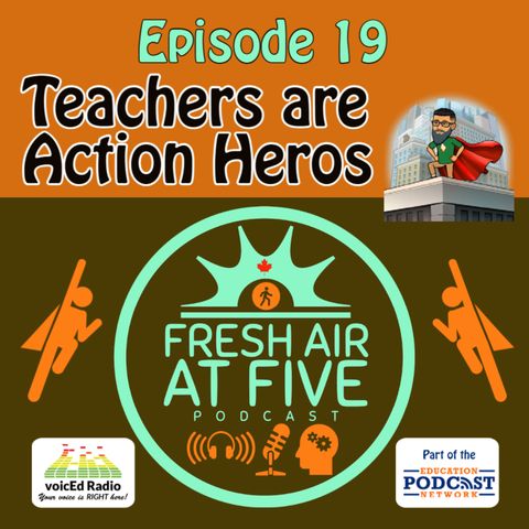 FAAF 19 Teachers are Action Heroes - Teacher Appreciation Week