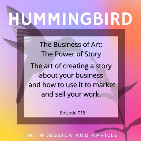 Episode 18 - Your Creative Business: Marketing and Story