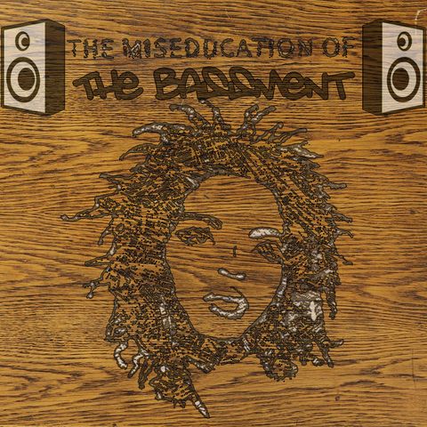 The Bassment: The Miseducation of the Bassment