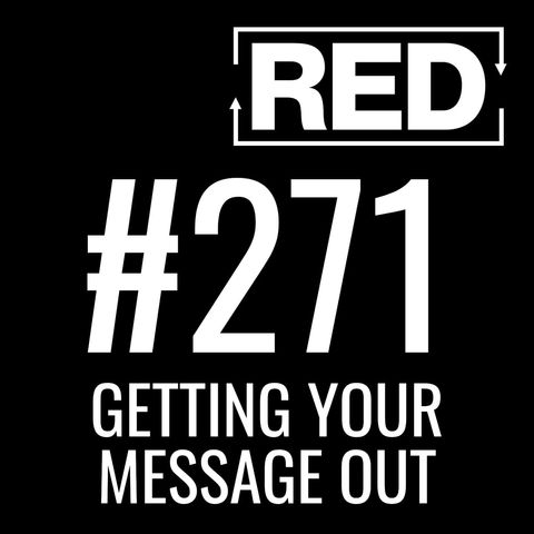 RED 271: How To Keep Moving Forward In Quarantine (Or Anytime)