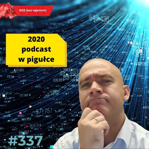 #337 2020 - podcast w pigułce