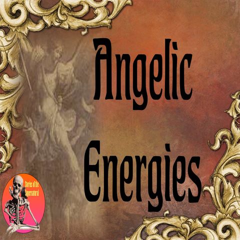 Angelic Energies | Interview with Barry Strohm | Podcast