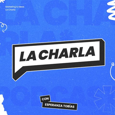 LA CHARLA ep 1 -- Vélez