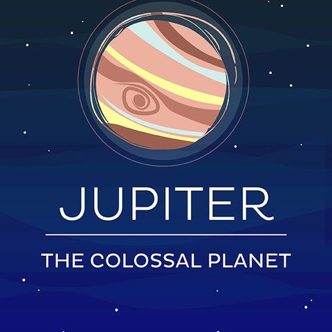 Jupiter: The Colossal Planet