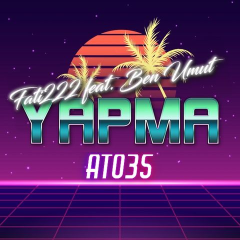 Ato35 & Fati222 feat. Ben Umut - Yapma