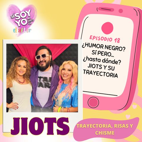 EP:18 JIOTS: ¿Humor negro? Sí pero ¿hasta dónde? 😱