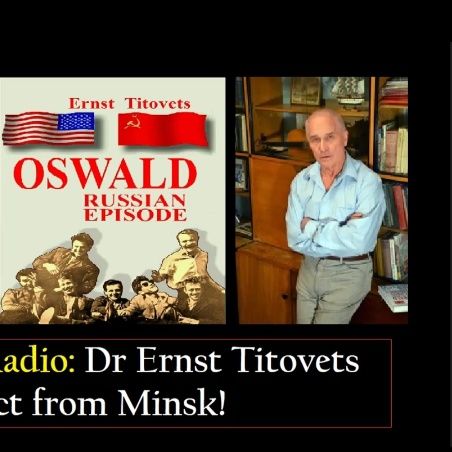 Dr. Ernst Titovets Oswald's Russian Friend Part I