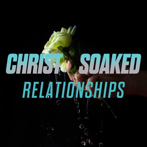 Christ-Soaked Relationships | Colossians 4:2-6 | Rev. Barrett Owen