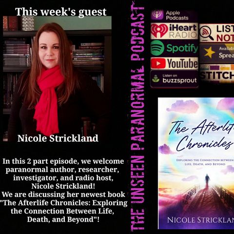 Afterlife Chronicles with Nicole Strickland Part 1