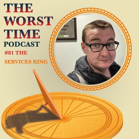 #81 - The Services King