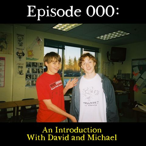 000: An Introduction With David and Michael