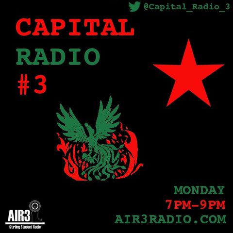 Capital Radio #3 - Episode 33
