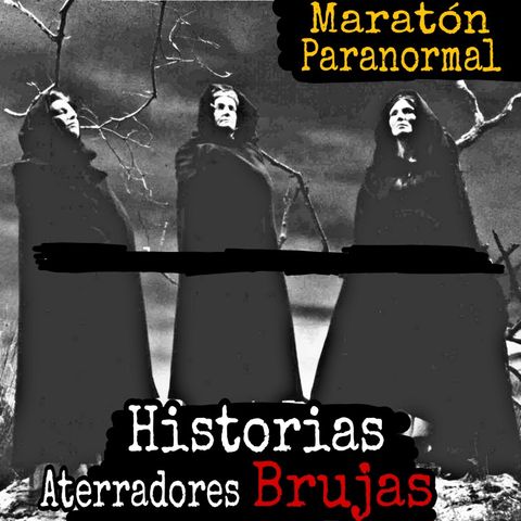 Aterradoras Experiencias sobre Brujeria, brujas y encuentros Paranormales / L.C.E.