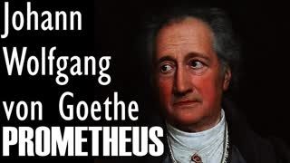PROMETHEUS  Johann Wolfgang von Goethe sesli şiir
