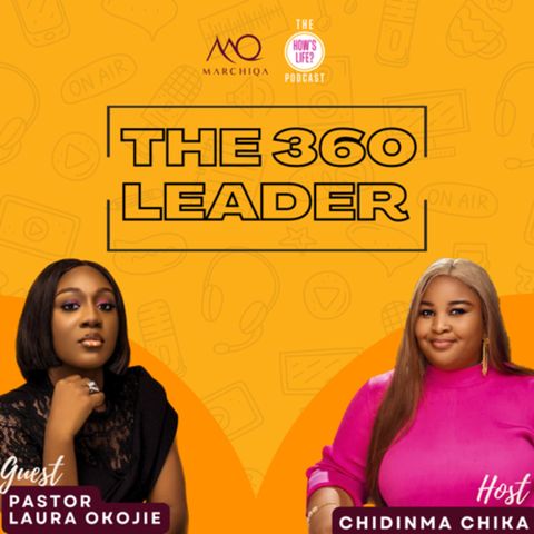 THE 360 LEADER -ft Laura Okojie