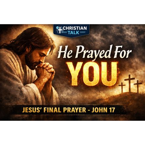 Jesus Prayed This… Right Before Death