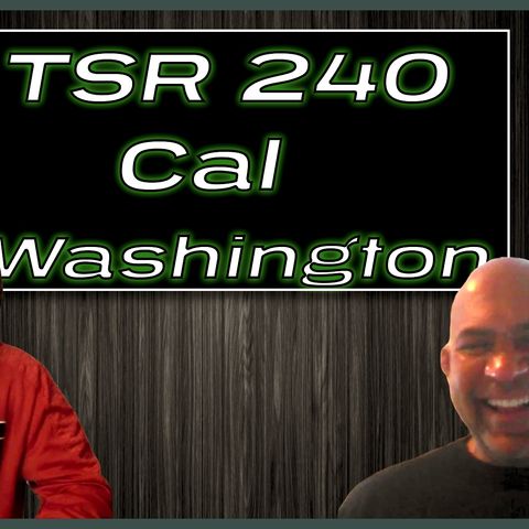 TSR 240: Getting $300M From The Queen | Cal Washington on The Corporate World, Smart Meters