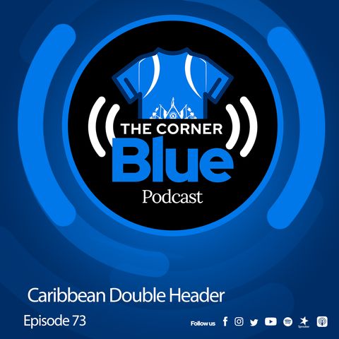 Episode 73- Caribbean Double Header