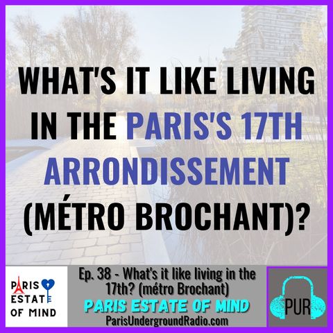 What's it like living in the 17th (métro Brochant)