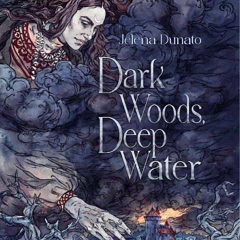 Dark Woods, Deep Water by Jelena Dunato