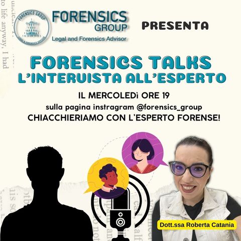 Forensics Talk - Parliamo con l'esperta in problematiche dei minori