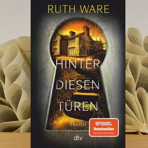 29.19. Ruth Ware - Hinter diesen Türen (Renate Zimmermann)