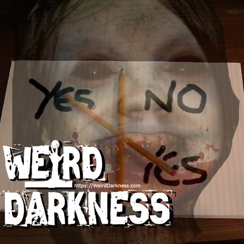 “CHARLIE CHARLIE, OUIJA BOARDS, AND A DEMON NAMED ZOZO” #WeirdDarkness