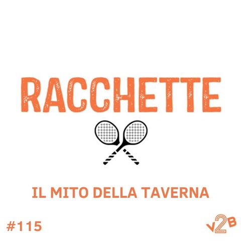 Episodio 115 (3x45): Il mito della Taverna