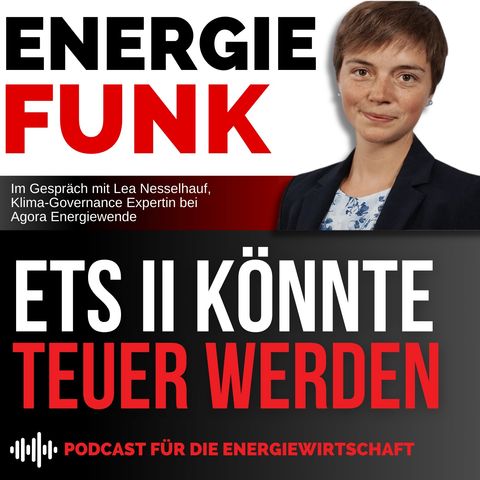 ETS II könnte teuer werden -- E&M Energiefunk der Podcast für die Energiewirtschaft