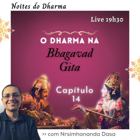 O Dharma na Bhagavad-gita - Capítulo 14