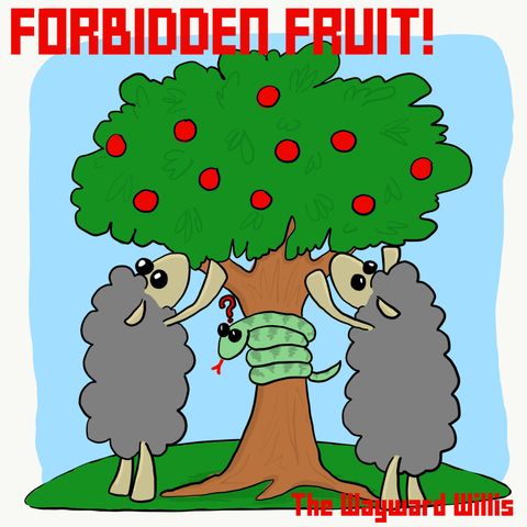 4: What Even Is Forbidden Fruit?