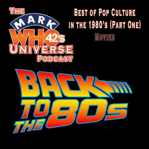 X1 - Best of Pop Culture in the 1980's (Part One: Movies)